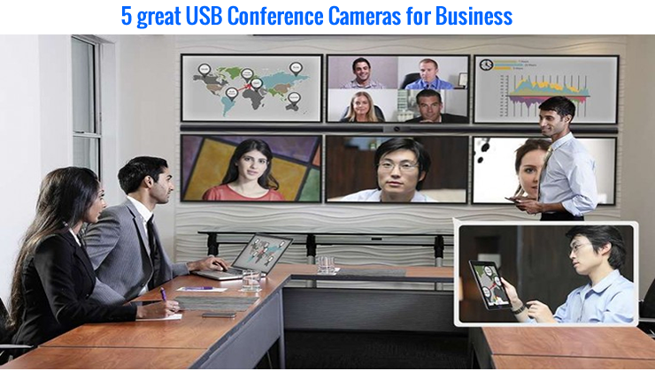 Five great Video Conference Cameras for Business