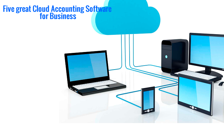 Five great Cloud Accounting Software Solutions for Business