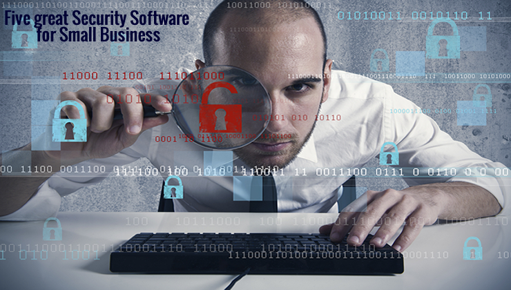 Five great Security Software Solutions for Small Business