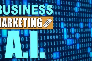 How to Use A.I. to Market Your Business
