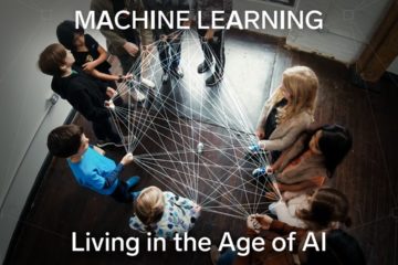 Machine Learning: Living in the Age of AI